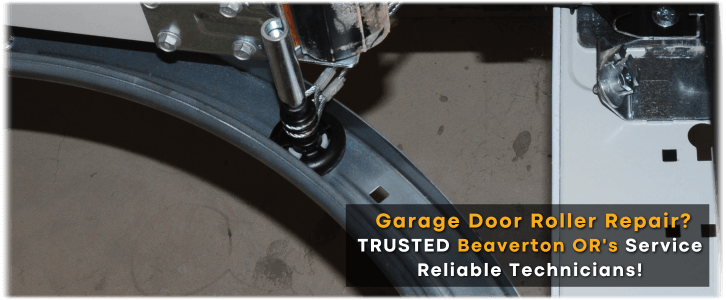 Garage Door Roller Repair Beaverton OR